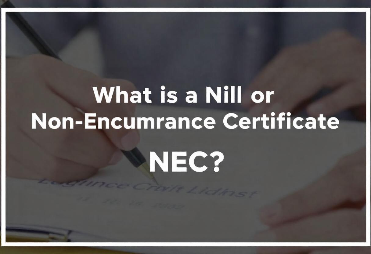 Nil or Non-Encumbrance Certificate